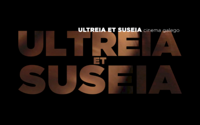 COMEZA A ITINERANCIA DE ‘ULTREIA EL SUSEIA, CINEMA GAL...